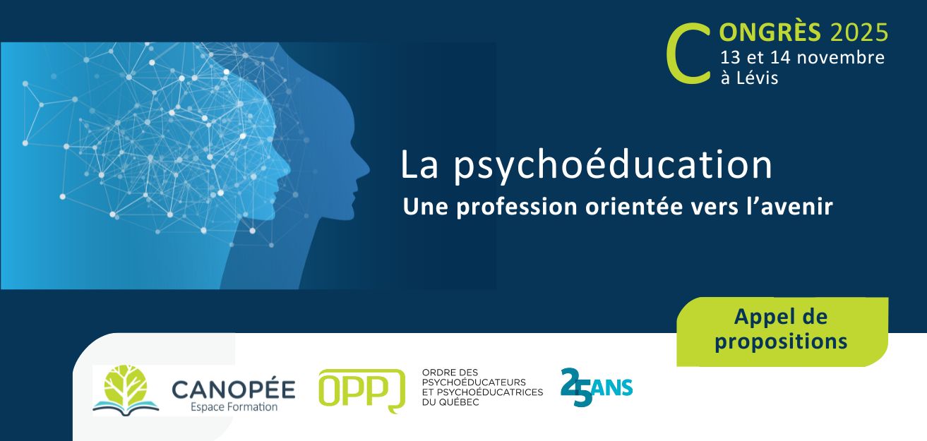 Congrès 2025 - La psychoéducation, une profession orientée vers l’avenir